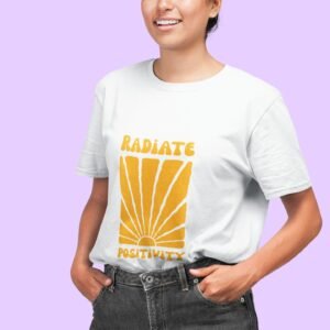transparent-closeup-tee-mockup-of-a-woman-with-her-hands-in-her-pockets-22777 (18) Radiate positivity