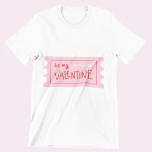 Be my valentine Be my valentine