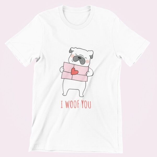 I woof you I woof you